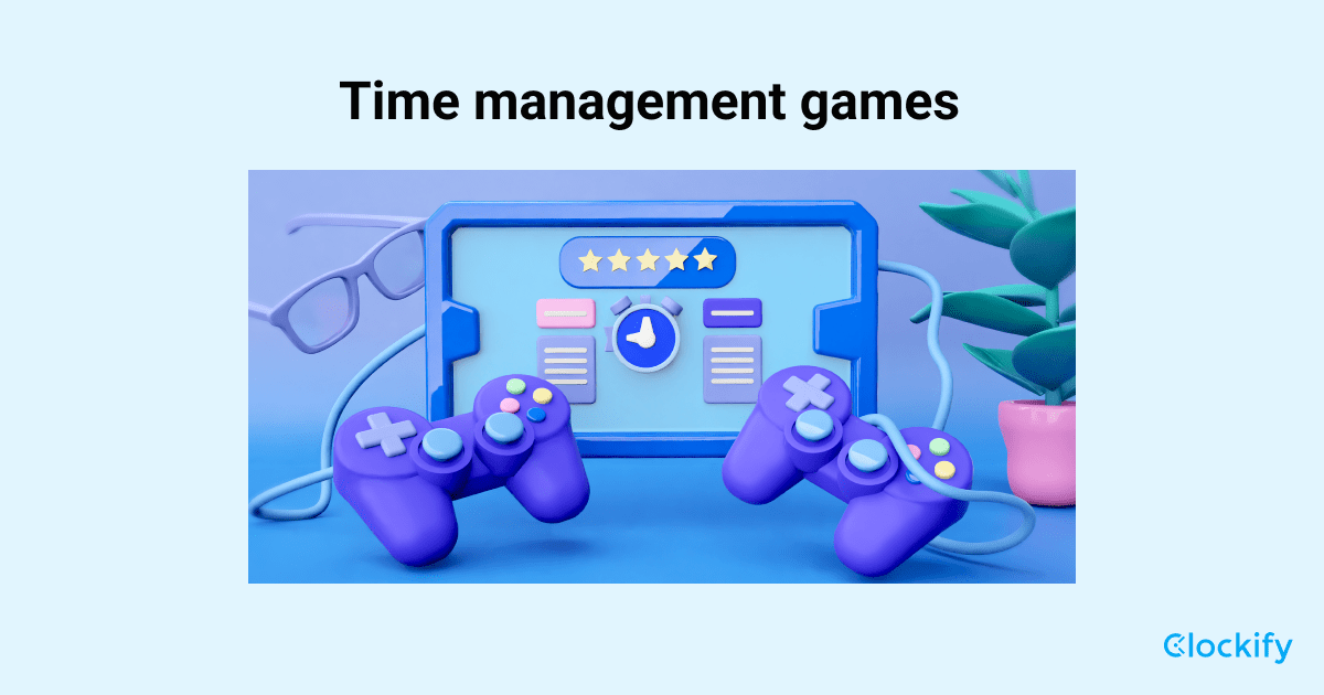 40+ Best time management games (2022) - Clockify